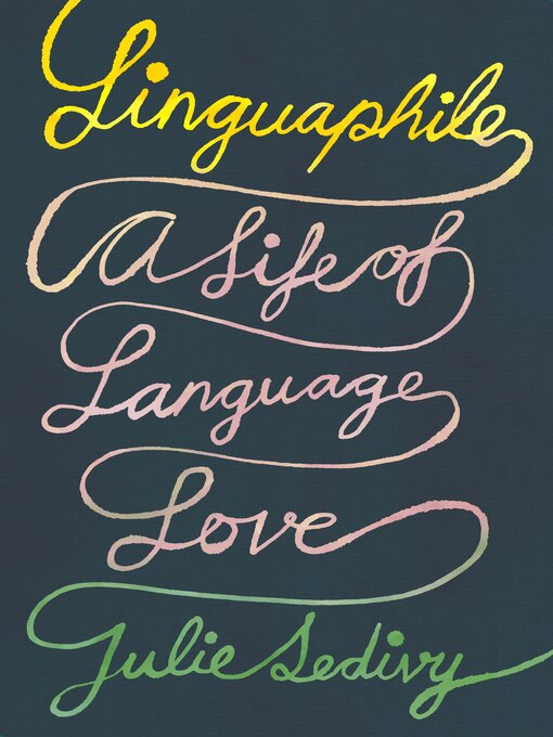 Title details for Linguaphile by Julie Sedivy - Wait list